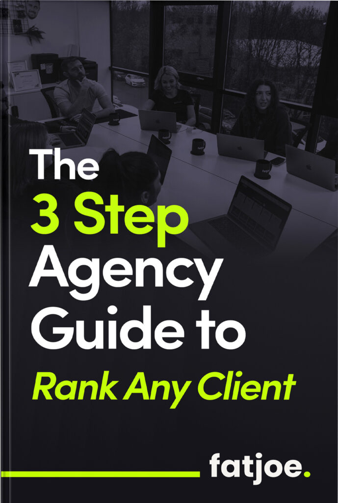 An example of an ebook - FATJOE's 3 Step Agency Guide To Rank Any Client