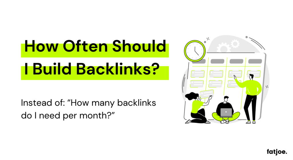 How Often Should I build Backlinks graphic
